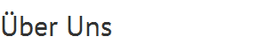�ber Uns
