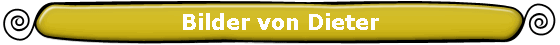 Bilder von Dieter